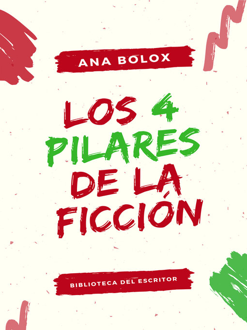 Title details for Los 4 pilares de la ficción by Ana Bolox - Available